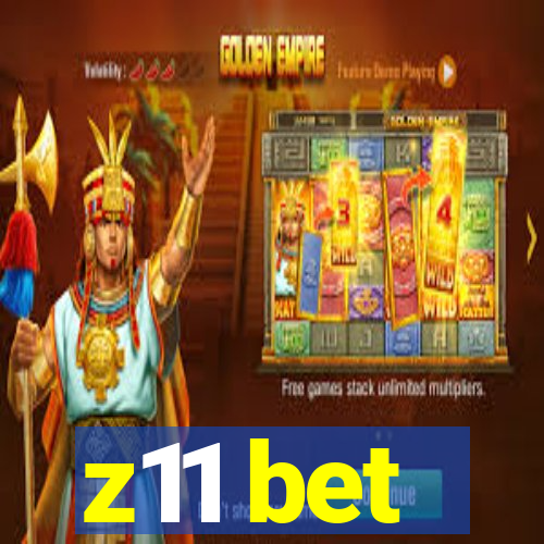 z11 bet